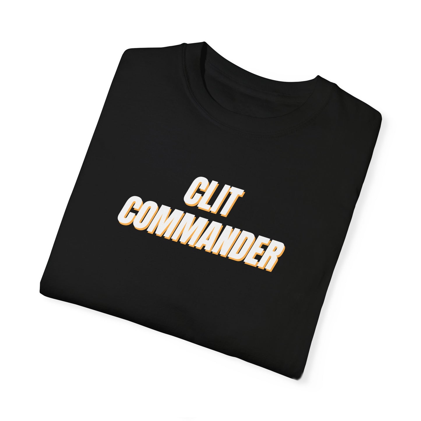 "Clit Commander" T-shirt
